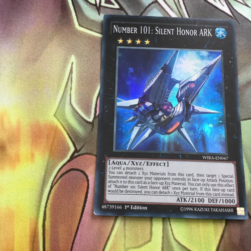 WIRA-EN047 Number 101: Silent Honor ARK 1st Super Rare Yugioh Card