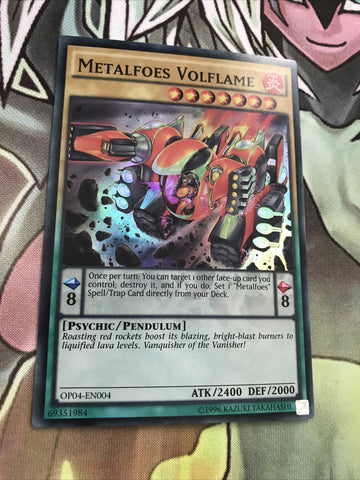 OP04-EN004 Metalfoes Volflame Super Rare Mint Edition Yugioh