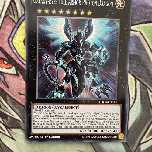 CROS-EN095 Galaxy-Eyes Full Armor Photon Dragon Super 1st Edition NM Yugioh Card