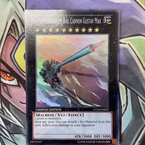 CT10-EN007 Superdreadnought Rail Cannon Gustav Max Super Lim NM Yugioh Card