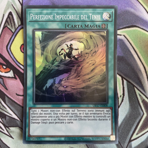 OP17-IT008 Flawless Perfection Of The Tenyi Super Rare Italian Unl NM Yugioh