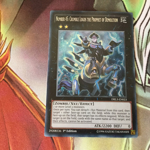 DRL3-EN023 Yugioh! Number 45: Crumble Logos the Prophet of Demolition, NM