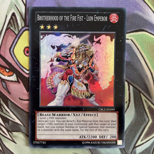 CBLZ-EN099 Brotherhood Of The Fire Fist - Lion Emperor Unl Ed Near Mint Yugioh
