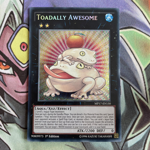 MP17-EN150 Toadally Awesome Secret Rare 1st Edition NM Yugioh Card
