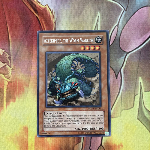 PTDN-EN089 1x Yugioh Aztekipede, The Worm Warrior unlimited
