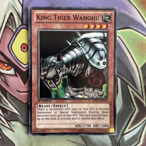 BP01-EN129 King Tiger Wanghu Common 1st Edition LP Yugioh Card