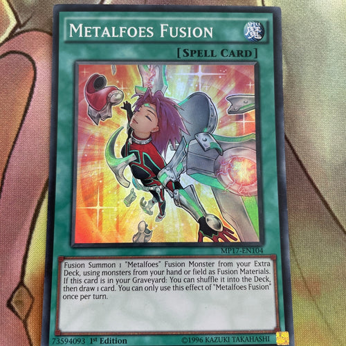 MP17-EN104 Metalfoes Fusion Super Rare 1st Edition Mint YuGiOh Card