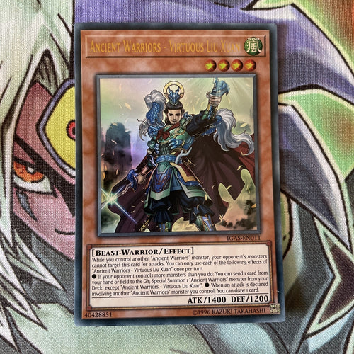 IGAS-EN011 Ancient Warriors - Virtous Lui Xuan Ultra Rare UNL Edition NM YuGiOh