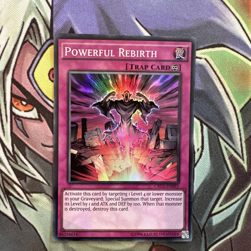 CROS-EN093 Powerful Rebirth Super Rare Unlimited Edition NM Yugioh Card