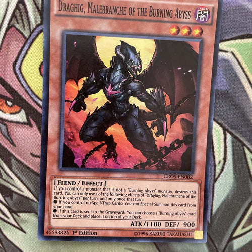 CROS-EN082 Draghig, Malebranche Of The Burning Abyss 1st Edition NM Yugioh Card