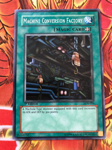 LOB-096 1x Machine Conversion Factory- Common - 1st Edition YuGiOh