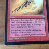 Kaervek's Torch - Mirage! Excellent Magic MTG