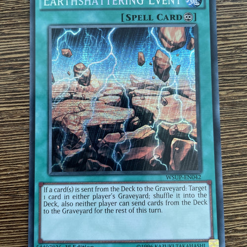 WSUP-EN042 Earthshattering Event Prismatic Secret Rare 1st Edition YuGiOh Card