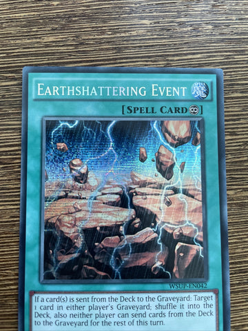 WSUP-EN042 Earthshattering Event Prismatic Secret Rare 1st Edition YuGiOh Card (back)
